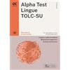 Alpha Test Lingue TOLC-SU 2026-2027. Manuale di preparazione. Con piattaforma digitale