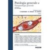 Piccin-Nuova Libraria Patologia generale e fisiopatologia generale (Vol. 1)