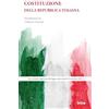 Edizioni Intra Costituzione della Repubblica Italiana: Testo integrale aggiornato all'ultima legge costituzionale