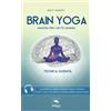 Area51 Publishing Brain Yoga. Mantra per i sette chakra: Tecnica guidata