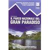 GUIDA. VALLI Guida n. 3/1 Il parco nazionale del Gran Paradiso. Valli Soana, Orco, Rhemes e Valgrisenche