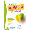 LISCIANI SCUOLA Le prove INVALSI. Italiano. Per la Scuola elementare (Vol. 5)
