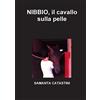 Lulu NIBBIO, il cavallo sulla pelle