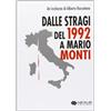 Nexus Edizioni Dalle stragi del 1992 a Mario Monti