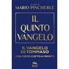 Macro Edizioni Il quinto Vangelo. Il Vangelo di Tommaso. Testo copto a fronte