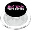 Mens Bad Girls Taste Better Shirt Women Bad Girls Taste Better Nun Bad Girl Suck Good Girls Tequila PopSockets PopGrip per MagSafe