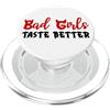 Mens Bad Girls Taste Better Shirt Women Bad Girls Taste Better Unholy Nun Dark Romance Sexy Women PopSockets PopGrip per MagSafe
