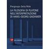 Vita E Pensiero La filosofia di Platone nell'interpretazione di Hans-Georg Gadamer