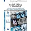 EDISES Fisica generale e biomedica. Manuale completo per il semestre filtro CdL in Medicina, Odontoiatria e Veterinaria. Ediz. per la scuola
