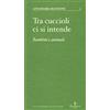PARVA Tra cuccioli ci si intende. Bambini e animali
