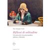 Edizioni ETS Riflessi di solitudine. Un percorso tra psicoanalisi, pittura e filosofia