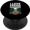 Outdoor Enthusiast Nature Adventure Humo Amo Pisciare Fuori Escursioni Foresta PopSockets PopGrip Adesivo