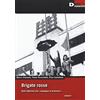 DeriveApprodi Brigate rosse. Dalle fabbriche alla «campagna di primavera» (Vol. 1)