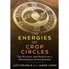 Inner Traditions Bear and Company The Energies of Crop Circles: The Science and Power of a Mysterious Intelligence Lucy Pringle