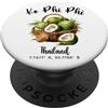 Thai Heritage Gifts Ko Phi Phi Lover Tra Ko Phi Phi Coconut Thailandia Tropicale Isola GPS Vacanza PopSockets PopGrip Adesivo