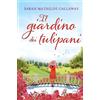CREATESPACE Il Giardino dei Tulipani