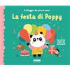 Fabbri La festa di Poppy. Il villaggio dei piccoli amici. Ediz. a colori