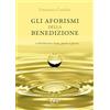 C&P Adver Effigi Gli aforismi della benedizione... A distillazione lenta, goccia a goccia