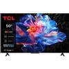 TCL 50P69K TV Serie Smart 4K Ultra HD 50", Dolby Audio, HDR10+, Google TV