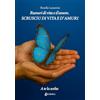 EBS Print Rumori di vita e d'amore: Scrusciu di vita e d'amuri. A te la scelta