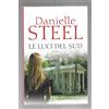 LE LUCI DEL SUD - Danielle Steel - Romanzo - Incellofanato