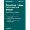 GIUFFRÈ Superbonus: gestione del contenzioso tributario