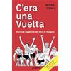 Graphot C'era una Vuelta. Storia e leggenda del Giro di Spagna