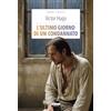 Crescere L'ultimo giorno di un condannato. Ediz. integrale. Con Segnalibro