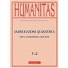MORCELLIANA Humanitas. La rivoluzione quantistica. Fisica, antropologia, religione (2025) (Vol. 1-2)