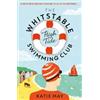 Orion Publishing Co The Whitstable High Tide Swimming Club: A feel-good novel all about female friendship and community Katie May