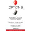 HarperCollins Italia Option B. Affrontare le difficoltà, costruire la resilienza e ritrovare la gioia