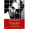 Mustang Entertainment Il Caso Moro (Nuova Edizione - 2022)