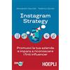 Hoepli Instagram strategy. Promuovi la tua azienda e impara a riconoscere i finti influencer