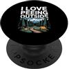 Outdoor Humor Camping Enthusiasts Amo Pisciare Fuori Divertente Campeggio PopSockets PopGrip Adesivo