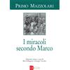I miracoli secondo Marco
