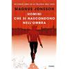 Piemme Uomini che si nascondono nell'ombra. La trilogia dell'odio (Vol. 2)