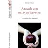 Il leone verde A tavola con Bella ed Edward. La cucina dei vampiri