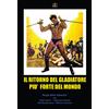 Quinto Piano Ritorno Del Gladiatore Piu' Forte Del Mondo (Il) [Dvd Nuovo]
