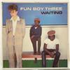 Fun Boy Three - Waiting; vinyl LP album [mai ascoltato]