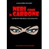 I LIBRI DI ALESSANDRO TESAURO Neri come il carbone. I fumetti neri degli anni Sessanta