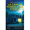 Newton Compton Editori La casa in fondo alla strada