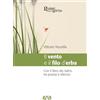 AVE Il vento e il filo d'erba. Con il libro dei salmi, tra poesia e silenzio