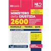 Nld Concorsi Concorso Ministero della Giustizia 2600 assistenti a supporto della giurisdizione dei servizi di cancelleria. Manuale di teoria e quiz per la prova scritta. Con software di simulazione
