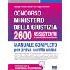 Maggioli Editore Concorso Ministero della Giustizia 2600 assistenti ai servizi di cancelleria. Manuale completo per prova scritta unica conforme al bando. Aggiornato al recente Decreto Sicurezza (D.L. 48/2025). Co...