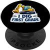 I Dig First Grade Excavator Boys Product I Dig First Grade Escavatore Macchine da Costruzione Ragazzi PopSockets PopGrip Adesivo