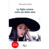 Edizioni We La figlia cinese sulla via della seta