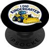 I Dig Kindergarten Buldozer Dozer Crawler Indietro Scuola Ragazzi PopSockets PopGrip Adesivo