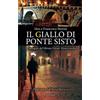 Licenza - Newton Compton Editori Il giallo di Ponte Sisto