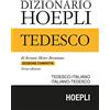 HOEPLI Dizionario di tedesco. Tedesco-italiano, italiano-tedesco. Ediz. compatta