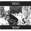 Nirvana - Bleach (CD, Album, RE, RM, Dig)